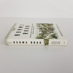 The Burma Road By Donovan Webster (HC DJ 1st Ed 2003) Military History