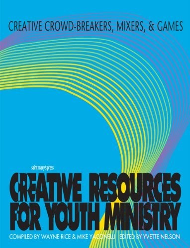 Creative Crowd-Breakers, Mixers, and Games – Wayne Rice – Book – Very Good