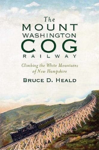 The Mount Washington Cog Railway, New Hampshire, Transportation, Paperback