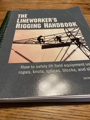 The Lineworker’s Rigging Handbook 2nd Edition Seventh Printing: June 2020