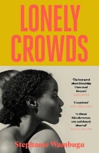 Stephanie Wambugu Lonely Crowds (Paperback) (UK IMPORT)