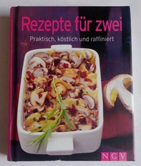 Rezepte für zwei – Praktisch, köstlich & raffiniert – Gebundene Ausgabe