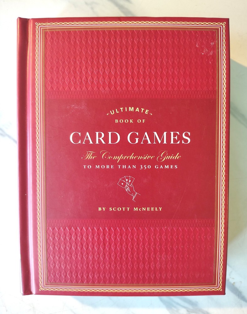 The Ultimate Book of Card Games Scott McNeely