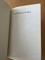 The filming of the West by Jon Tuska 1976 1st Edition Illustrated Dust Jacket