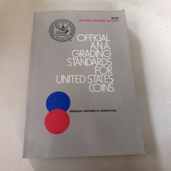 Official A. N. A. Grading Standards for United States Coins