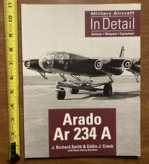 Military Aircraft In Detail Arado Ar 234 A by J. R. Smith E. J. Creek 2006 Book