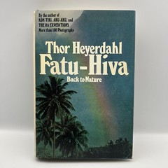 Fatu-Hiva: Back to Nature Illustrated Hardcover Book by Thor Heyerdahl 1974