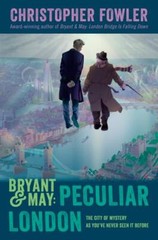 Bryant and May: Peculiar London
