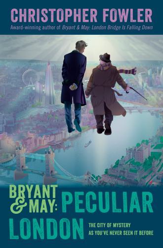 Bryant & May : Peculiar London, Hardcover by Fowler, Christopher, Brand New, …