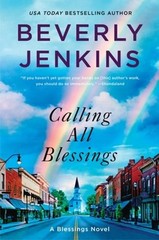 Calling All Blessings: A Blessings Novel by Beverly Jenkins: New