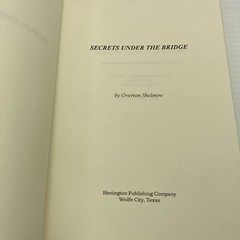 Memoir of Dallas 1930s-40s Secrets Under the Bridge Overton Shelmire Signed! HC