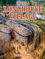 Life in a Longhouse Village (Native Nations of North America) – VERY GOOD