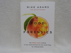 Food Forensics: by Mike Adams Hidden Toxins In Food 368 Pages Paperback 👀*…..