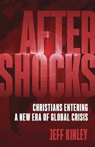 Aftershocks: Christians Entering a New – Paperback, by Kinley Jeff – Very Good q