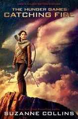 The Hunger Games Ser.: Catching Fire: Movie Tie-In Edition (Hunger Games book 2)