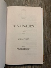 (SIGNED) – DINOSAURS : A Novel by Lydia Millet (2022, Hardcover) – 1st ed.