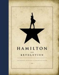 Hamilton: The Revolution – Hardcover By Miranda, Lin-Manuel – GOOD