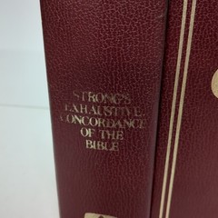 STRONG’S EXHAUSTIVE CONCORDANCE OF THE BIBLE THE OLD-TIME GOSPEL HOUR EDITION