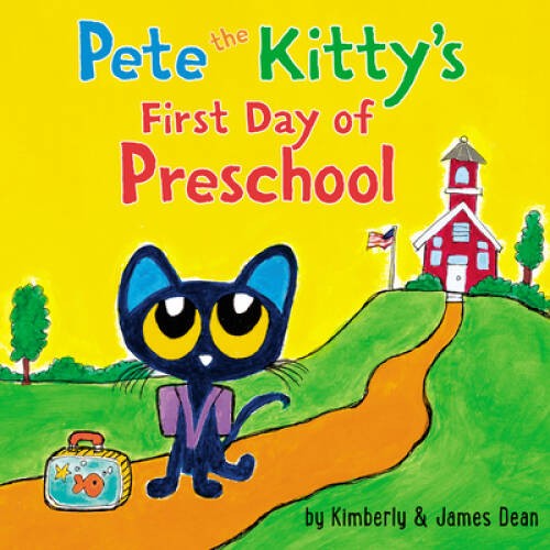 Pete the Kitty’s First Day of Preschool (Pete the Cat) – Board book – GOOD