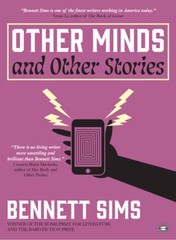 Other Minds and Other Stories – Paperback By Sims, Bennett – GOOD