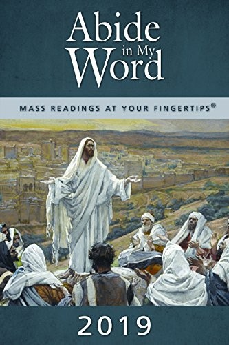 ABIDE IN MY WORD 2019: MASS READINGS AT YOUR FINGERTIPS By Word Among Us Press