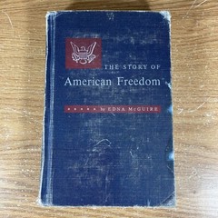 Vintage 1955 The Story of American Freedom – Edna Mcguire – Macmillan Company
