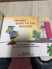 Scholastic Froggy Goes to the Doctor Paperback Jonathan London Frank Remkiewicz