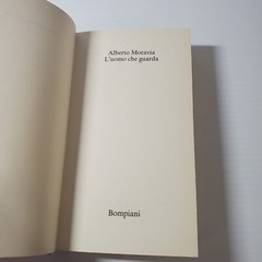 Alberto Moravia L’uomo che guarda Romanzo Bompiani Written In Italian Book