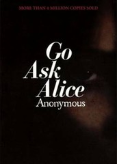 Go Ask Alice – Paperback By Anonymous – GOOD