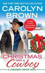Christmas with a Cowboy: Includes a bonus novella (Longhorn Canyon) – VERY GOOD