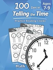 Humble Math – 100 Days of Telling the Time – Practice Reading Cl