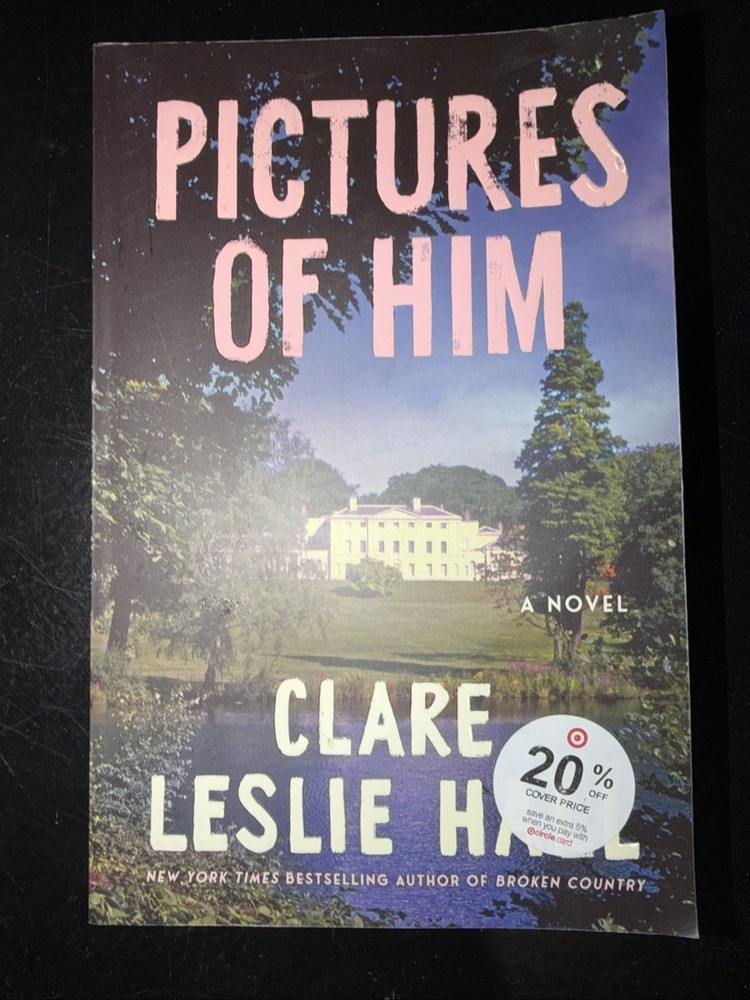 Pictures of Him: A Novel