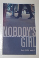 Nobody’s Girl: A Memoir of Lost Innocence … by Barbara Amaya – trade pbk book