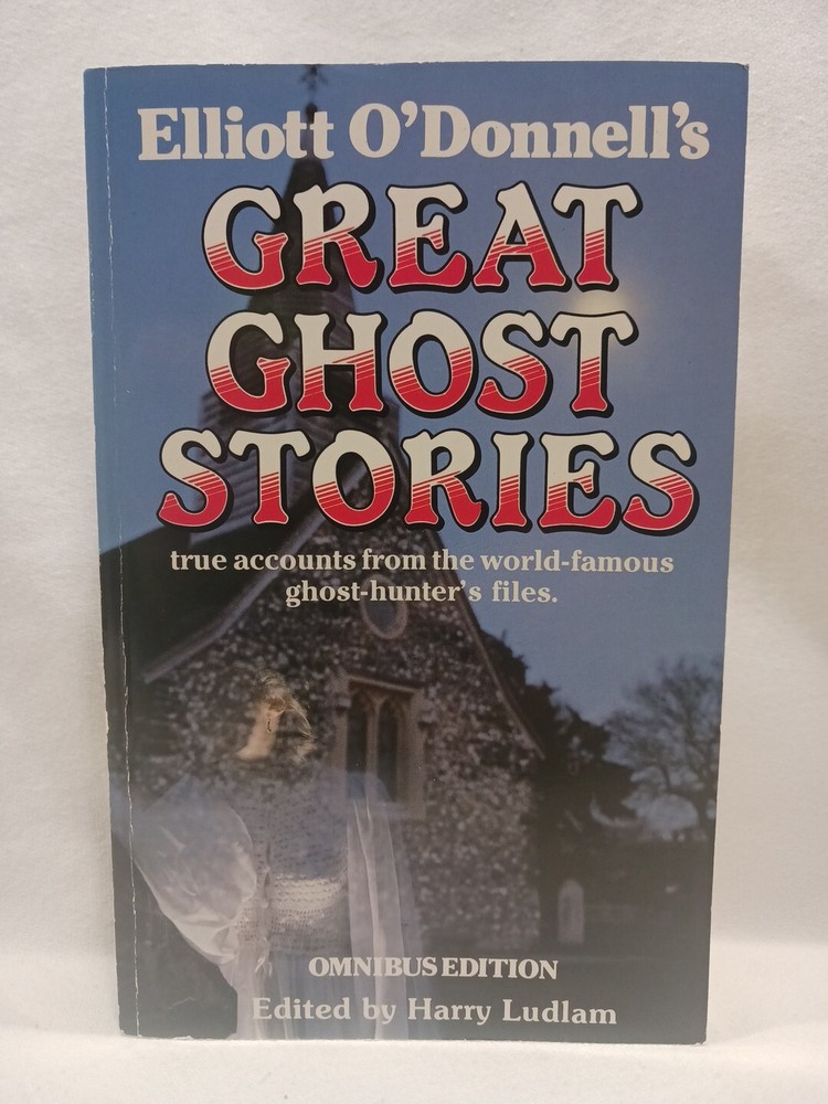 Great Ghost Stories Elliot O’Donnell 1984 TPB Omnibus Ed Occult True Horror VGC