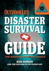 Disaster Survival Guide (Outdoor Life): Top Disaster Survival Skills – GOOD