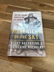 Mavericks of the Sky HB-Barry Rosenberg & Catherine Macaulay-2006-341 pages