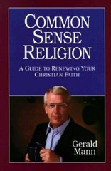 Common Sense Religion: A Guide to Renewing Your Christian Values – VERY GOOD
