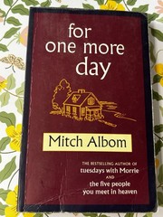 Tuesdays with Morrie, The Time Keeper & For One More Day books by Mitch Albom