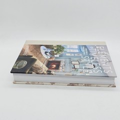 Elements of Timeless Style: Creating a Forever Home Hardcover