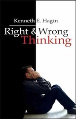 Right And Wrong Thinking – Paperback, by Hagin Kenneth E – Very Good