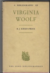 A Bibliography of Virginia Woolf by Kirkpatrick, B. J. [HC] 1957