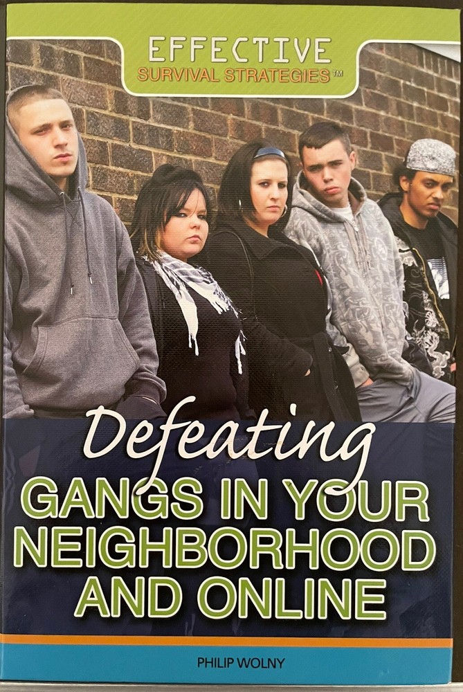 Effective Survival Strategies: Defeating Gangs in Your Neighborhood and Online