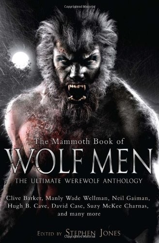 The Mammoth Book of Wolf Men – paperback Jones, Stephen