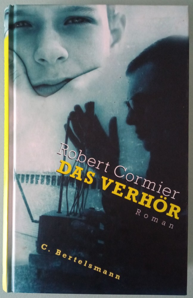 Robert Cormier – Das Verhör – Roman – Gebundene Ausgabe