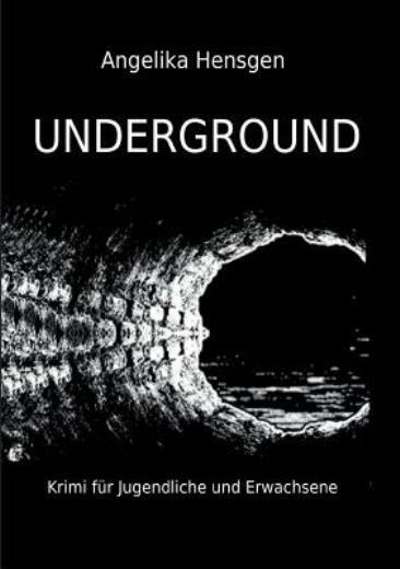 Underground – Krimi F?R Jugendliche Und Erwachsene