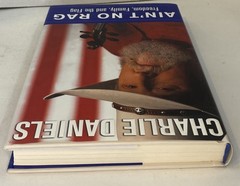 Charlie Daniels SIGNED Ain’t No Rag : Freedom, Family, and the Flag – 2003 hcdj