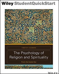 The Psychology of Religion and Spirituality: From the Inside Out