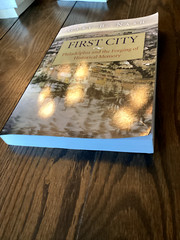 First City: Philadelphia and the Forging of Historical Memory by Gary B. Nash