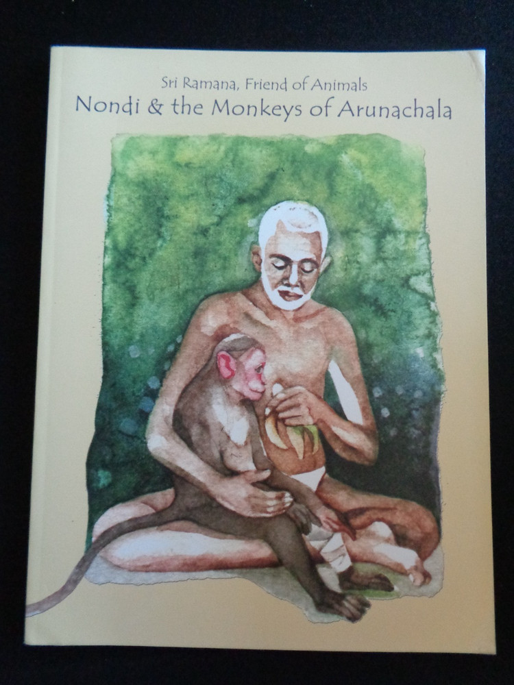 Sri Ramana Maharshi Friend of Animals Nondi and the Monkeys of Arunachala India