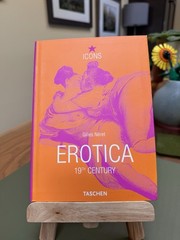 Erotica of the 19th Century: From Courbert to Gauguin TASCHEN GmbH Gilles Neret